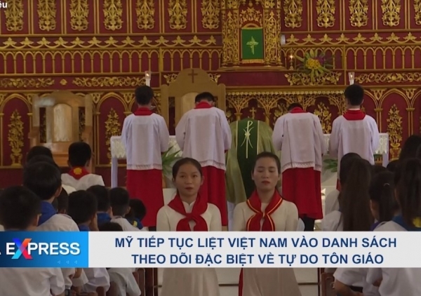 Không tôn trọng quyền tự do tôn giáo, Việt Nam bị đưa vào diện SWL