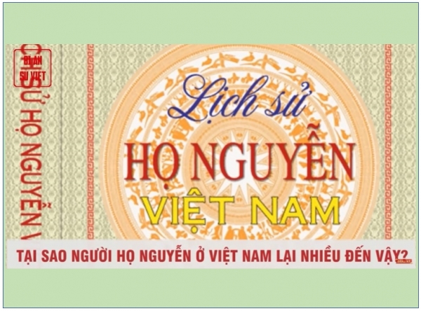 Tại sao 40% người Việt mang họ Nguyễn ?